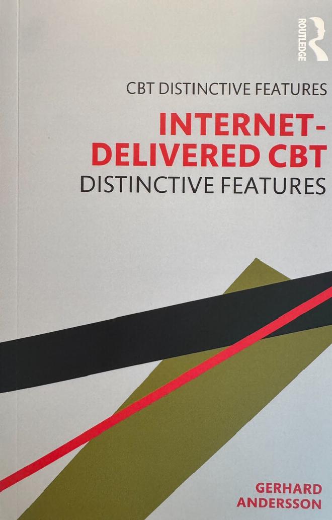 Portada de “Internet-Delivered CBT: Distinctive Features” de Gerhard Andersson, publicado por Routledge (2025). Este libro presenta las características clave y las aplicaciones clínicas de la terapia cognitivo-conductual (TCCi) a través de internet, basándose en la amplia investigación y experiencia clínica del profesor Andersson en el desarrollo e implementación de intervenciones digitales de salud mental. Crédito de la imagen: Gerhard Andersson